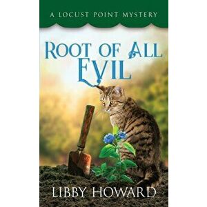 Root of All Evil, Paperback - Libby Howard imagine
