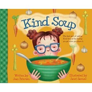 Kind Soup, Hardcover - Jean Petersen imagine