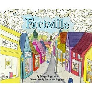 Fartville, Hardcover - George Hagerman imagine