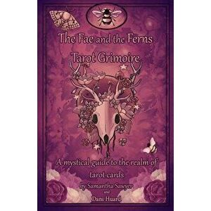 The Fae and the Fern Grimoire, Paperback - Samantha Sawyer imagine