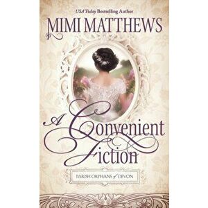 A Convenient Fiction, Paperback - Mimi Matthews imagine