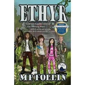 Ethyr: An Adventure for Kids Who Like Video Games, Paperback - Mp Follin imagine
