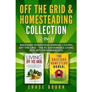 Off the Grid & Homesteading Collection (2-in-1): Backyard Homestead Manual + Living Off the Grid - The #1 Sustainable Living Box Set for Minimalists, imagine