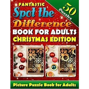 Fantastic Spot the Difference Book for Adults: Christmas Edition. Picture Puzzle Books for Adults: What's Different Activity Book. Find the Difference imagine