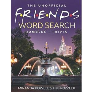 The Unofficial Friends Word Search, Jumbles, and Trivia Book, Paperback - The Puzzler imagine