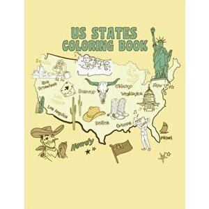 US States Coloring Book: A United States of America Coloring Book With State Bird, State Seal, State Flower, Fun Filled Learning And Coloring, Paperba imagine