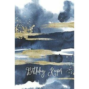 Birthday Keeper: Important Date Reminder Blue & Gold Paint, Paperback - Jenily Publishing imagine