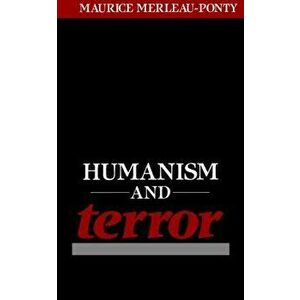 Humanism and Terror: An Essay on the Communist Problem, Paperback - Maurice Merleau-Ponty imagine