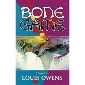 Bone Game, Paperback - Louis Owens imagine