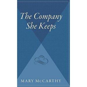 The Company She Keeps, Hardcover - Mary McCarthy imagine