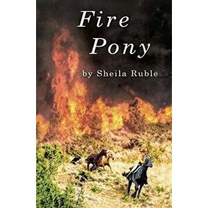 Fire Pony, Paperback - Sheila Ruble imagine