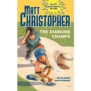 The Diamond Champs, Paperback - Matt Christopher imagine