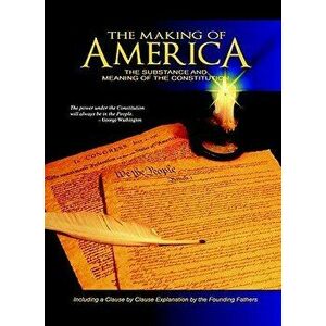 The Making of America: The Substance and Meaning of the Constitution, Hardcover - W. Cleon Skousen imagine