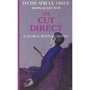 The Cut Direct, Paperback - Phoebe Atwood Taylor imagine