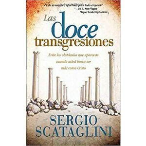 Las Doce Transgresiones, Paperback - Sergio Scataglini imagine
