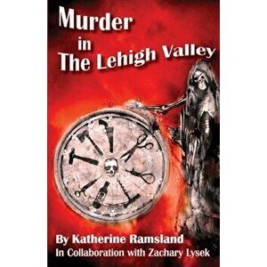 Murder in The Lehigh Valley, Paperback - Zachary Lysek imagine