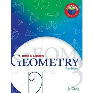 Tutor In a Book's Geometry, Paperback - James R. Shilleto Ph. D. imagine