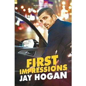 First Impressions: Auckland Med. 1, Paperback - Jay Hogan imagine