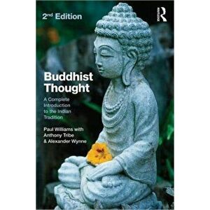Buddhist Thought: A Complete Introduction to the Indian Tradition, Paperback - Paul Williams imagine