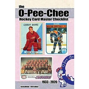 The O-Pee-Chee Hockey Card Master Checklist 2020, Paperback - Richard Scott imagine