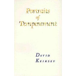Portraits of Temperament, Paperback - David Keirsey imagine