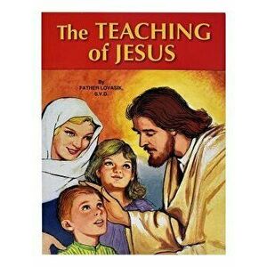 Teachings of Jesus, Paperback - Lawrence G. Lovasik imagine