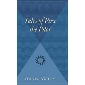 Tales of Pirx the Pilot, Hardcover - Stanislaw Lem imagine