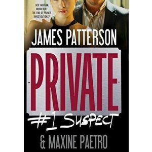 Private: #1 Suspect, Hardcover - James Patterson imagine