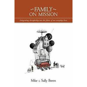Family on Mission, Paperback - Mike Breen imagine