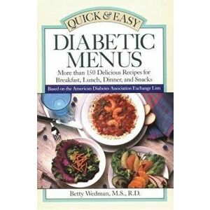 Quick & Easy Diabetic Menus, Paperback - Betty Wedman-St Louis imagine