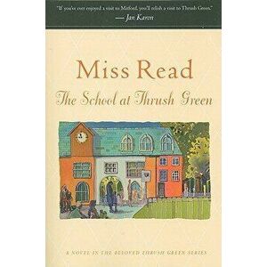 The School at Thrush Green, Paperback - Read imagine