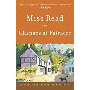 Changes at Fairacre, Paperback - Read imagine