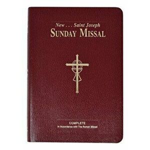 St. Joseph Sunday Missal: The Complete Masses for Sundays, Holydays, and the Easter Triduum, Paperback - Catholic Book Publishing & Icel imagine