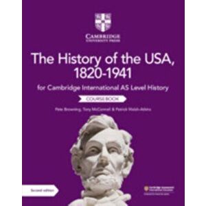 Cambridge International as Level History the History of the Usa, 1820-1941 Coursebook, Paperback - Pete Browning imagine