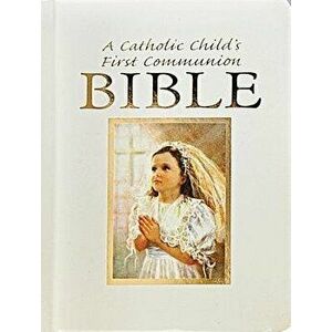 Catholic Child's First Communion Gift Bible, Hardcover - Ruth Hannon imagine