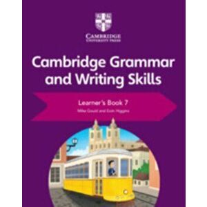 Cambridge Grammar and Writing Skills Learner's Book 7, Paperback - Mike Gould imagine