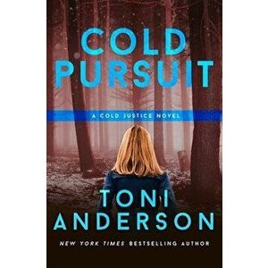 Cold Pursuit, Paperback - Toni Anderson imagine