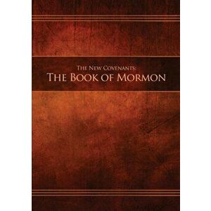 The New Covenants, Book 2 - The Book of Mormon: Restoration Edition Paperback, A5 (5.8 x 8.3 in) Medium Print, Paperback - Restoration Scriptures Foun imagine