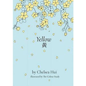 Yellow, Paperback - Chelsea Hui imagine