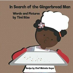 In Search of the Gingerbread Man, Paperback - Michelle Gayer imagine