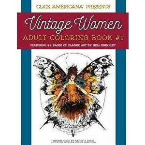 Vintage Women: Adult Coloring Book: Classic art by Nell Brinkley, Paperback - Click Americana imagine