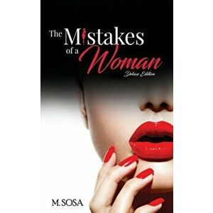 The Mistakes of a Woman - Deluxe Edition, Paperback - M. Sosa imagine