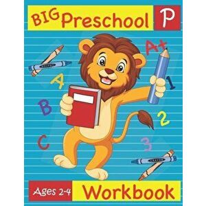 Big Preschool Workbook Ages 2-4: Preschool Activity Book for Kindergarten Readiness Alphabet Numbers Counting Matching Tracing Fine Motor Skills, Pape imagine