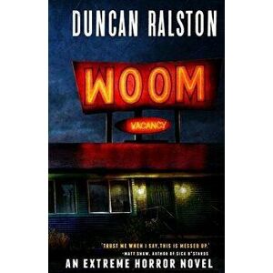 Woom, Paperback - Duncan Ralston imagine