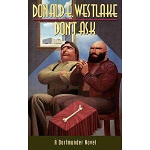 Don't Ask, Hardcover - Donald E. Westlake imagine