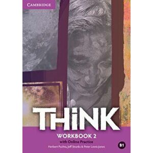 Think Level 2 Workbook with Online Practice, Paperback - Herbert Puchta imagine