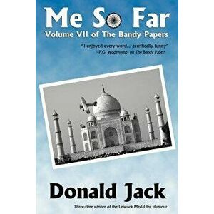 Me So Far, Paperback - Donald Jack imagine