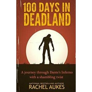 100 Days in Deadland, Paperback - Rachel Aukes imagine