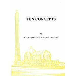 Ten Concepts, Paperback - H. H. Pope Shenouda III imagine