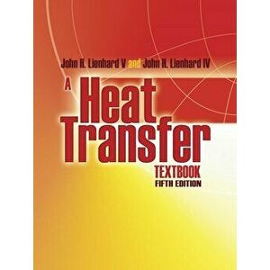 A Heat Transfer Textbook: Fifth Edition, Paperback - John H. Lienhard imagine